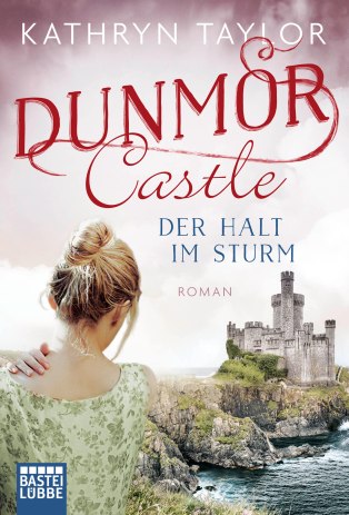 978-3-404-17852-0-Taylor-Dunmor-Castle-Der-Halt-im-Sturm-org