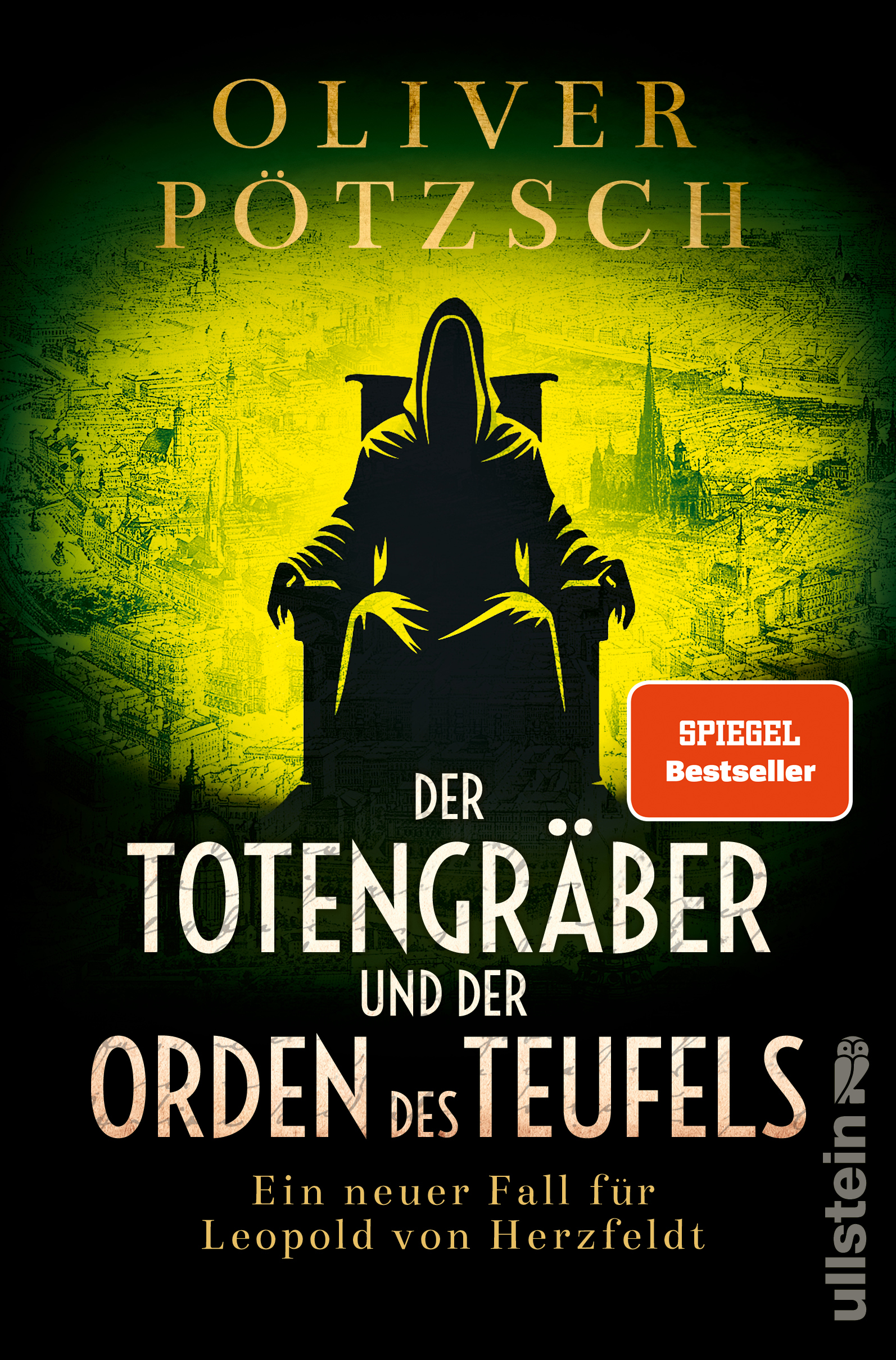 Cover von „Der Totengräber und der Orden des Teufels“ von Oliver Pötzsch: Eine dunkle Silhouette eines Mannes auf einem Thron, umgeben von grünen und schwarzen Farben, vermittelt eine geheimnisvolle, spannungsreiche Atmosphäre.